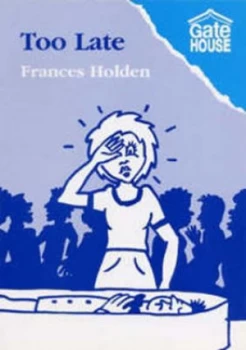 Image of Too Late by Frances Holden Paperback