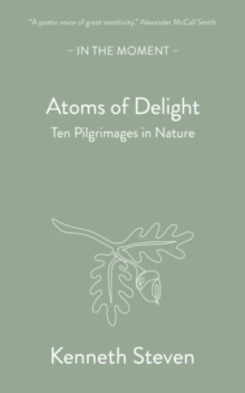 Image of Atoms of Delight : Ten pilgrimages in nature Paperback / softback