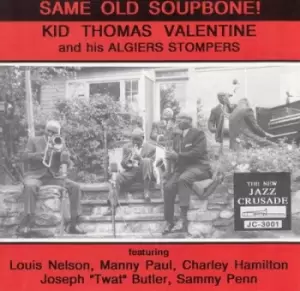 Image of Same Old Soupbone by Kid Thomas Valentine & His Algiers Stompers CD Album