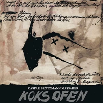Image of Caspar Brotzmann Massaker - Koksofen CD