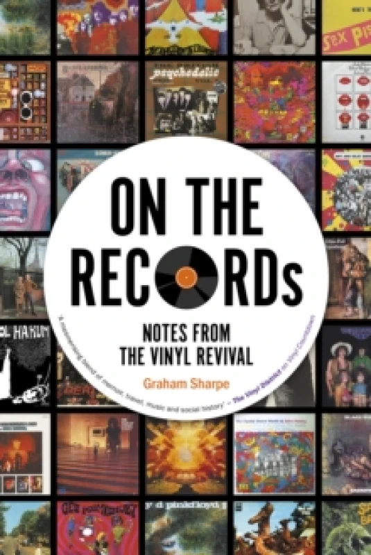 Image of on the records notes from the vinyl revival 9780857305879