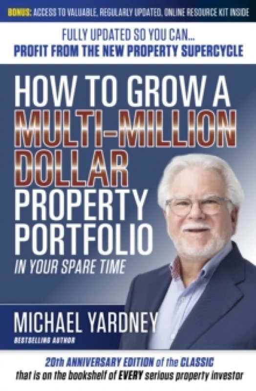 Image of How To Grow a Multi-Million Dollar Property Portfolio : In Your Spare Time Fully Updated So You Can - Profit from the New Property Supercycle Paperbac