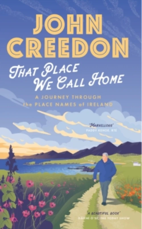 Image of That Place We Call Home. Paperback. By John Creedon Books