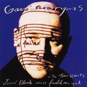 Image of Gavin Bryars Jesus Blood Never Failed Me Yet by Gavin Bryars CD Album