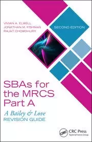 Image of SBAs for the MRCS Part A: A Bailey & Love Revision Guide