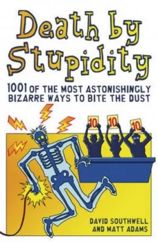 Image of Death by stupidity by David Southwell
