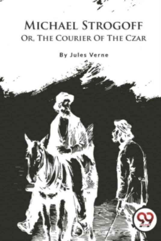 Image of Michael Strogoff : Or, the Courier of the Czar Paperback / softback