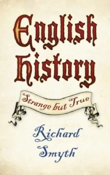 Image of English History by Richard Smyth Hardback