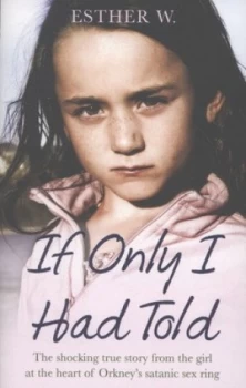 Image of If Only I Had Told by Esther W. Paperback