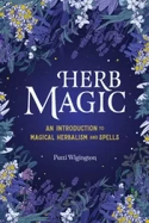 Image of herb magic an introduction to magical herbalism and spells