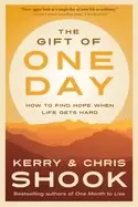 Image of gift of one day how to find hope when life gets hard
