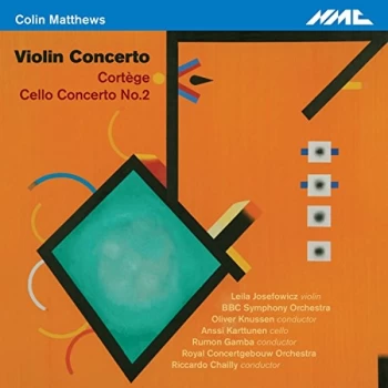 Image of Leila Josefowicz - Colin Matthews: Violin Concerto/Cort&egrave;ge/Cello Concerto No. 2 CD