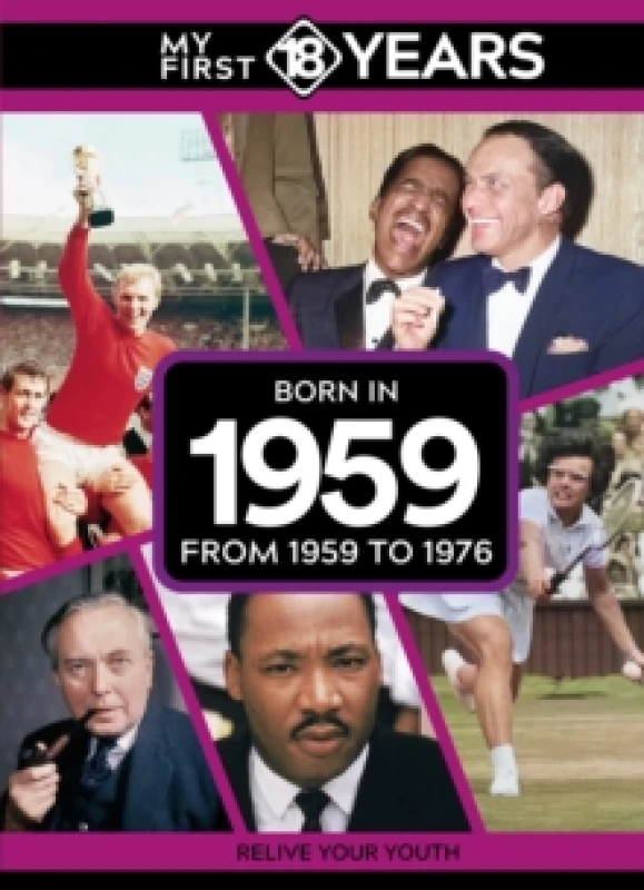 Image of My First 18 Years - Born in 1959 : From 1959 to 1976 Hardback