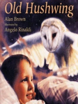 Image of Old Hushwing by Alan Brown and Angelo Rinaldi Hardback