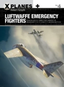 Image of Luftwaffe Emergency Fighters by Robert Forsyth Book
