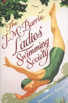Image of The J.M. Barrie Ladies Swimming Society by Barbara Jane Zitwer Paperback