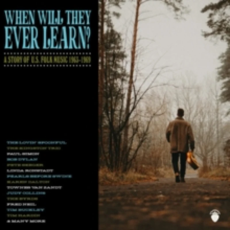 Image of When Will They Ever Learn?: A Story of U.S. Folk Music 1963-1969 CD / Box Set