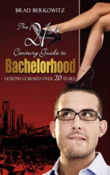 Image of 21st Century Guide to Bachelorhood by Brad Berkowitz Paperback