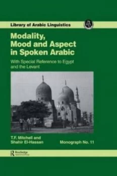 Image of Modality Mood and Aspect in Spoken Arabic by Mitchell Hardback
