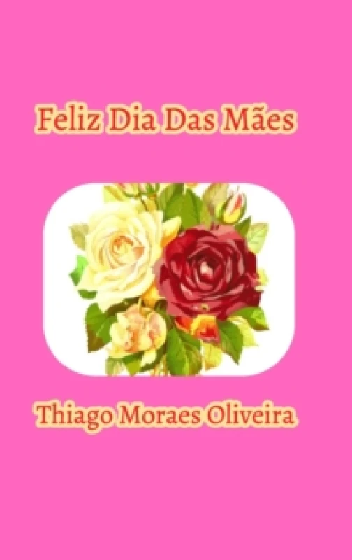 Image of Feliz Dia Das Maes Hardback