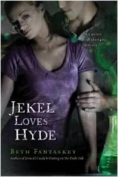Image of Jekel Loves Hyde by Beth Fantaskey Hardback