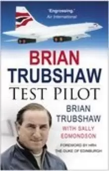 Image of Brian Trubshaw: Test Pilot