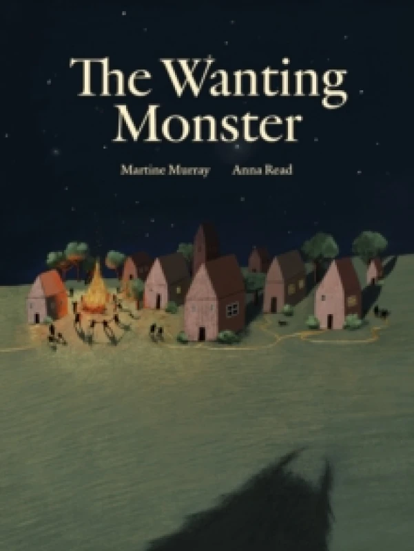 Image of The Wanting Monster Hardback