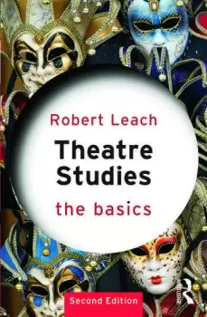 Image of Theatre Studies: The Basics