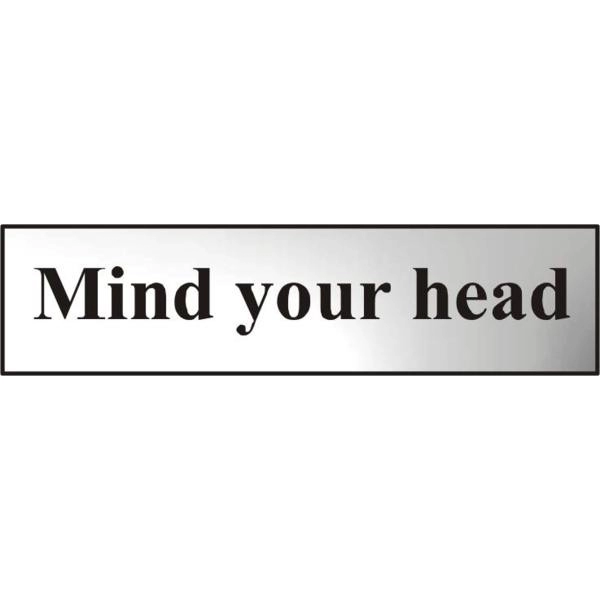 Image of ASEC Mind Your Head 200mm x 50mm Chrome Self Adhesive Sign