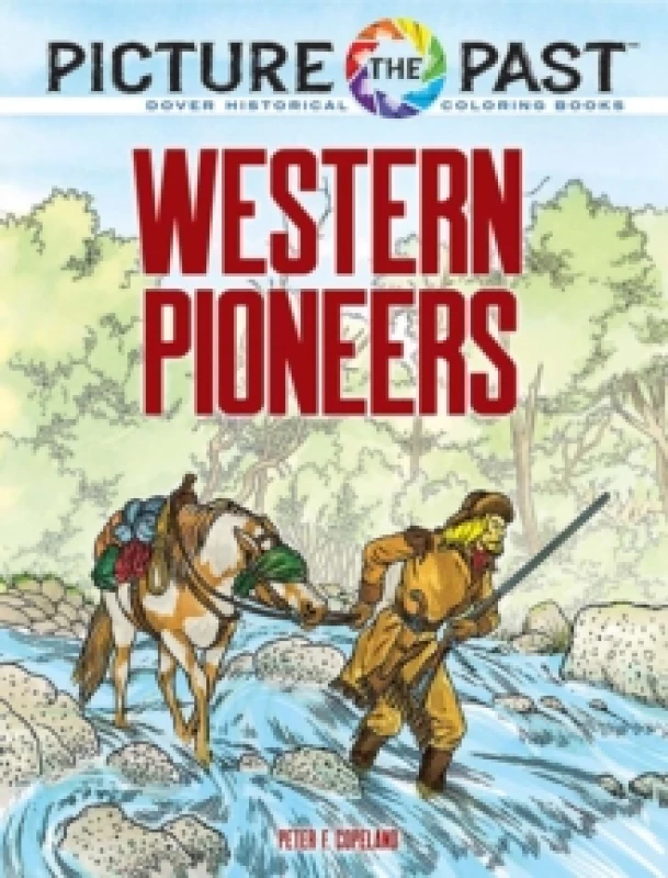 Image of Picture the Past : Western Pioneers. Paperback. By Peter F Copeland Books