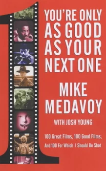 Image of Youre Only As Good As Your Next One by Mike Medavoy Paperback