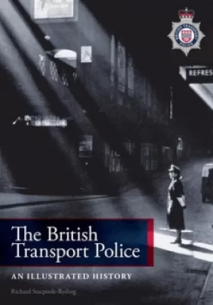 Image of The British Transport Police by Richard J. Stacpoole-Ryding