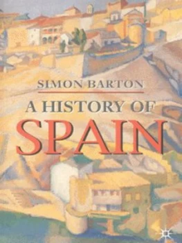 Image of A History of Spain by Simon Barton Paperback