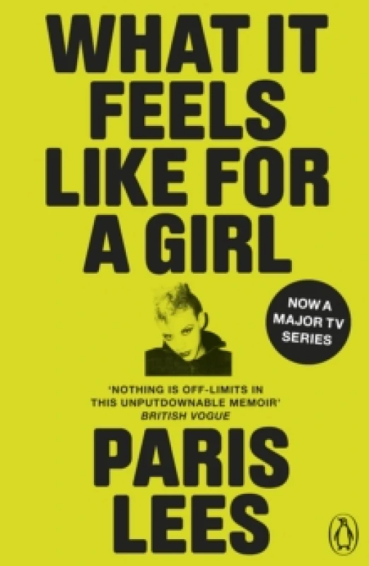 Image of What It Feels Like for a Girl. Paperback. By Paris Lees Books