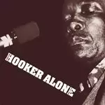 Image of John Lee Hooker - Alone (Live Recording) (Music CD)