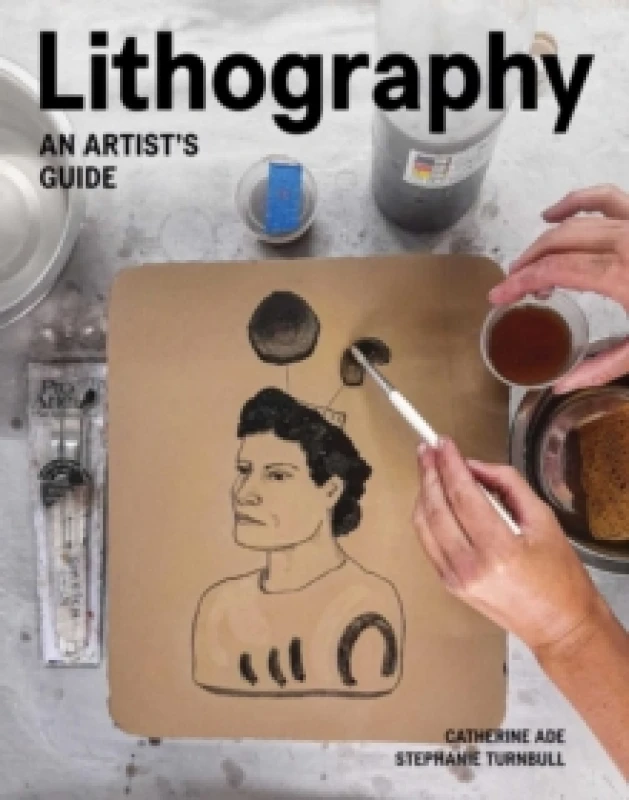 Image of Lithography : An Artist Guide Paperback / softback