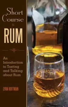 Image of Short course in rum by L. F Hoffman