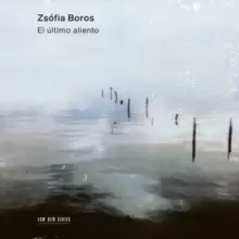Image of Zsofia Boros: El Ultimo Aliento