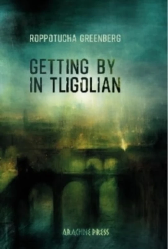 Image of Getting by in Tligolian Paperback / softback