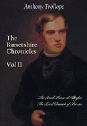 Image of barsetshire chronicles volume two including the small house at allington an