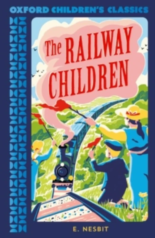 Image of Oxford Children's Classics: The Railway Children Paperback / softback