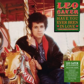 Image of Leo Sayer - Have You Ever Been In Love Green Vinyl