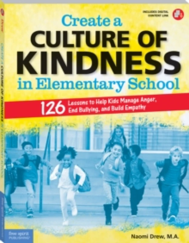 Image of Create a Culture of Kindness in Elementary School : 126 Lessons to Help Kids Manage Anger, End Bullying, and Build Empathy Paperback / softback