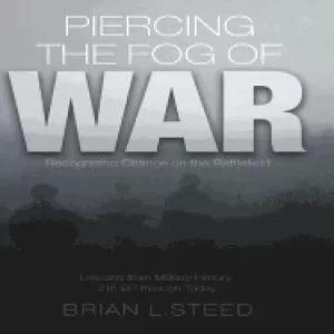 Image of piercing the fog of war recognizing change on the battlefield lessons from