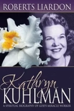 Image of kathryn kuhlman a spiritual biography of gods miracle worker