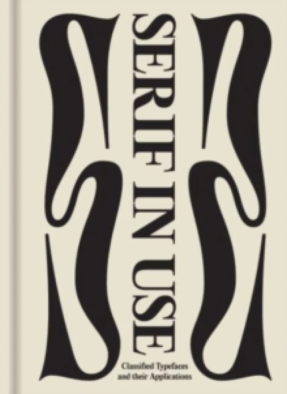 Image of Serif in Use : A Collection of Serif Typefaces Hardback