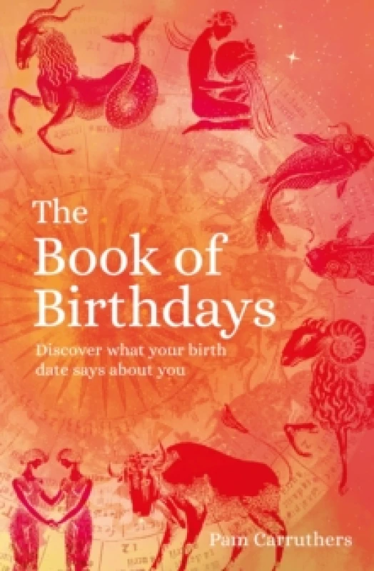 Image of The Book of Birthdays : Discover the secret meaning of your birthdate Paperback / softback