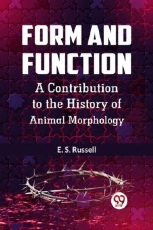 Image of Form and Function a Contribution to the History of Animal Morphology Paperback / softback