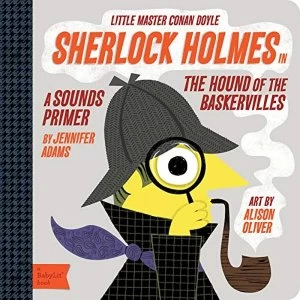 Image of Little Master Conan Doyle: Sherlock Holmes in the Hound of the Baskervilles by Jennifer Adams, Alison Oliver (Board book,...