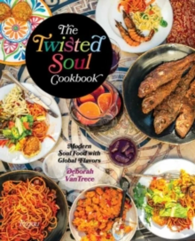 Image of The Twisted Soul Cookbook. Hardback. By Deborah VanTrece Books